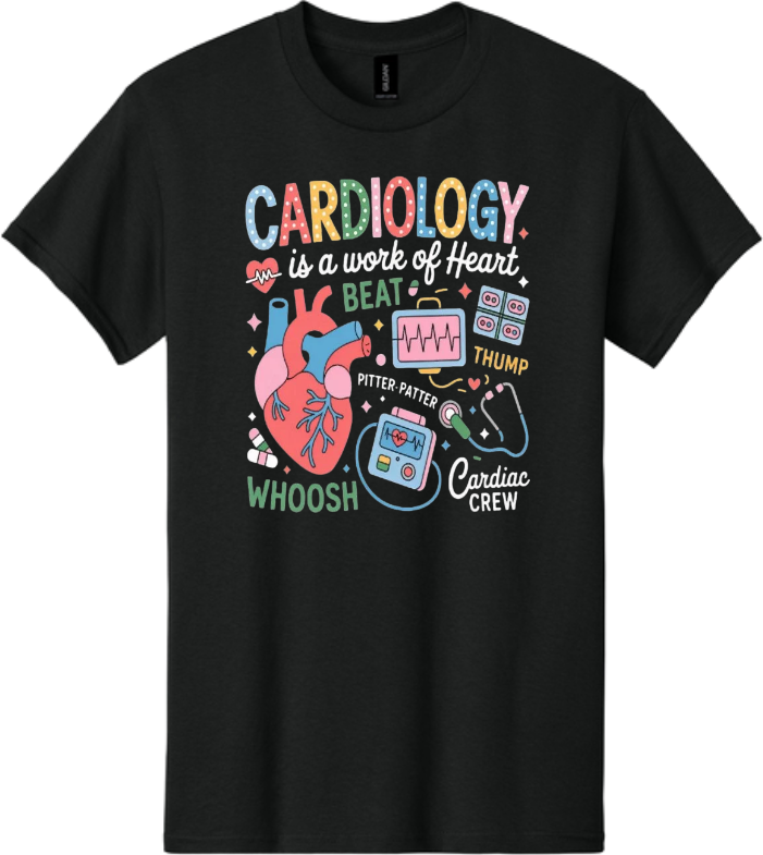 Cardiology is a work of Heart T-Shirt