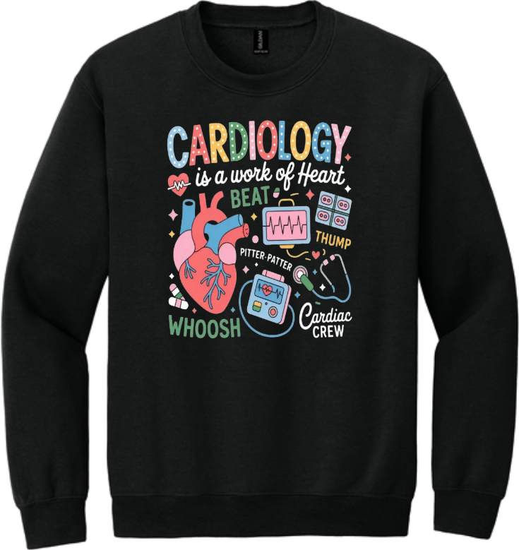 Cardiology is a work of Heart Crewneck Sweatshirt